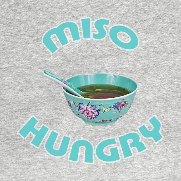 Miso Hungry Pun by CafePretzel